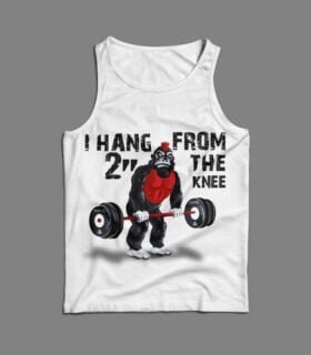 Obnoxious Male Tank - I HANG 2" FROM THE KNEE